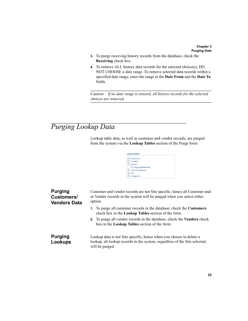 Purging lookup data, Purging customers/ vendors data, Purging lookups | Purging customers/vendors data | IntelliTrack Inventory Shipping Receiving Picking (ISRP) User Manual | Page 53 / 398