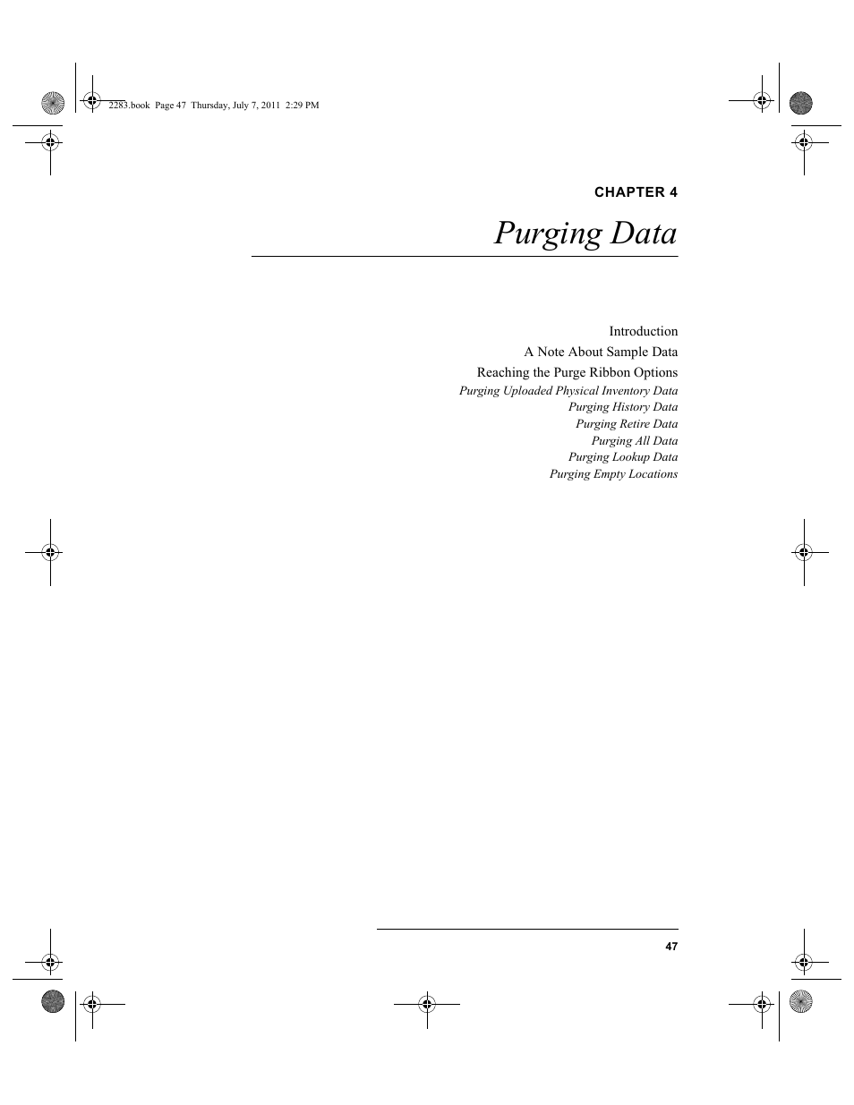 Chapter 4, Purging data, Chapter 4: purging data | IntelliTrack Check In/Out User Manual | Page 77 / 564