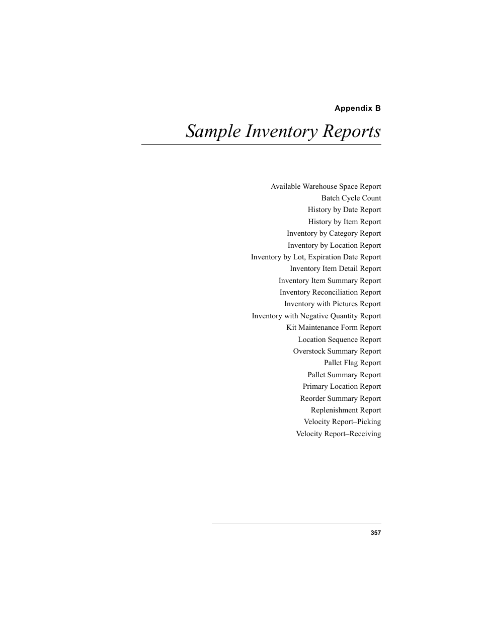 Appendix b, Sample inventory reports, Appendix b: sample inventory reports | IntelliTrack WMS – Warehouse Management System User Manual | Page 383 / 466