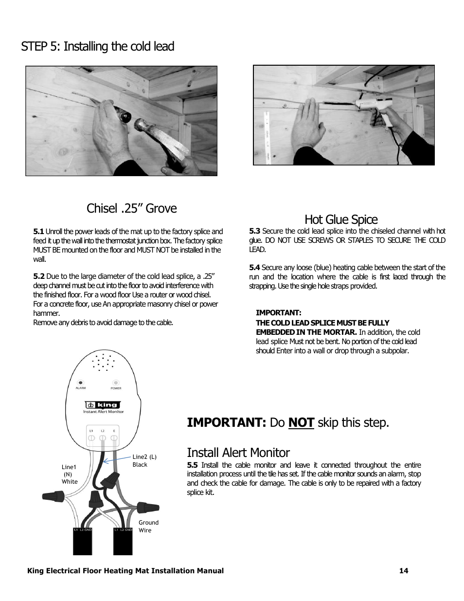 Step 5: installing the cold lead, Chisel .25” grove, Hot glue spice | King Electric FCM Floor Mat User Manual | Page 14 / 19