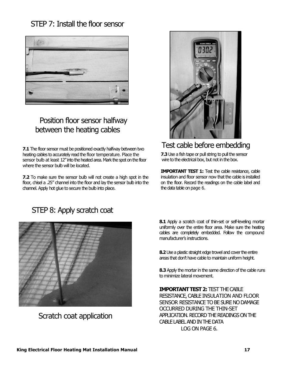 Test cable before embedding, Step 7: install the floor sensor, Step 8: apply scratch coat | Scratch coat application | King Electric FCM Floor Mat User Manual | Page 17 / 19