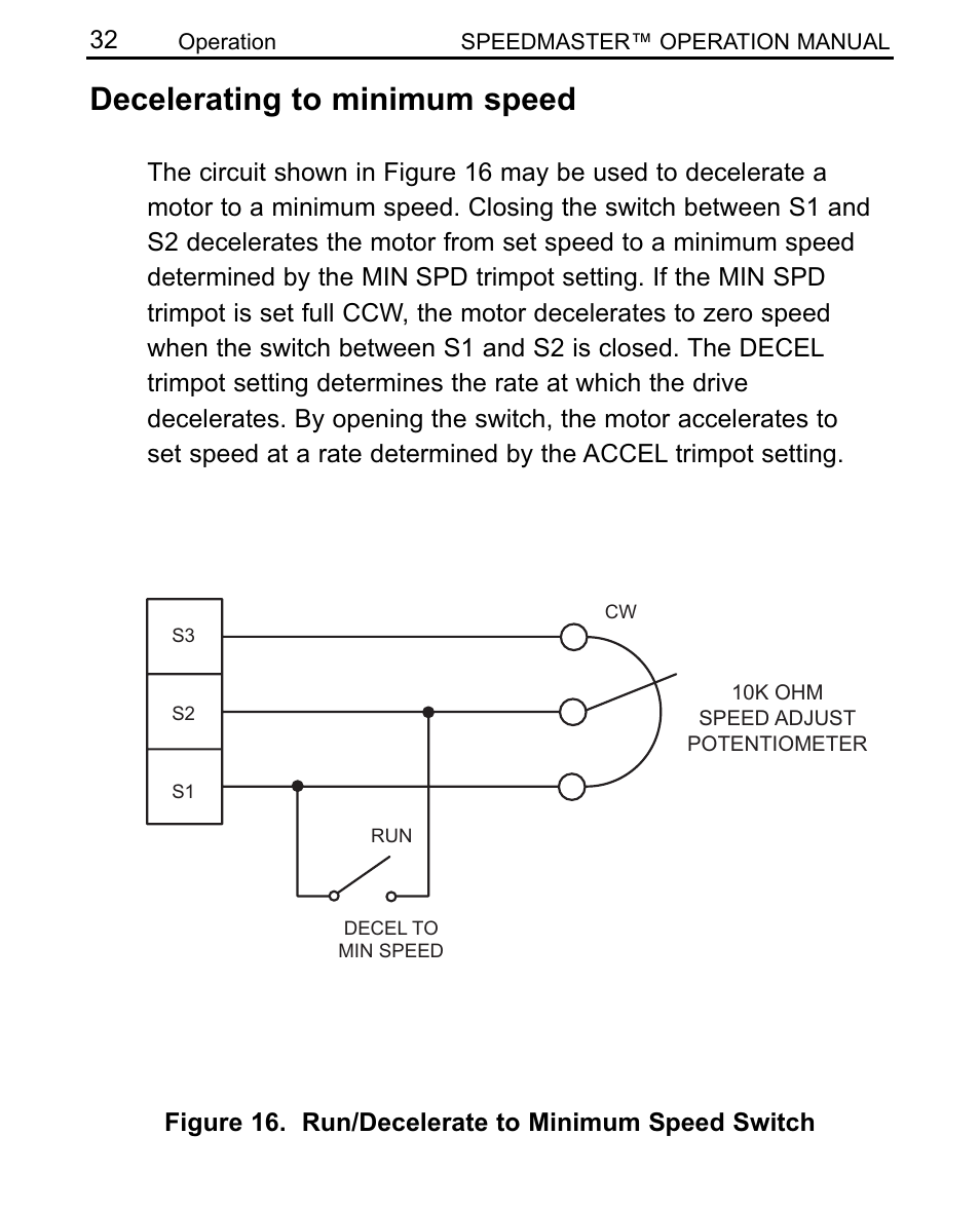 Decelerating to minimum speed, Figure 16. run/decelerate to minimum speed switch | LEESON SCR Thyristor Motor Control User Manual | Page 38 / 60