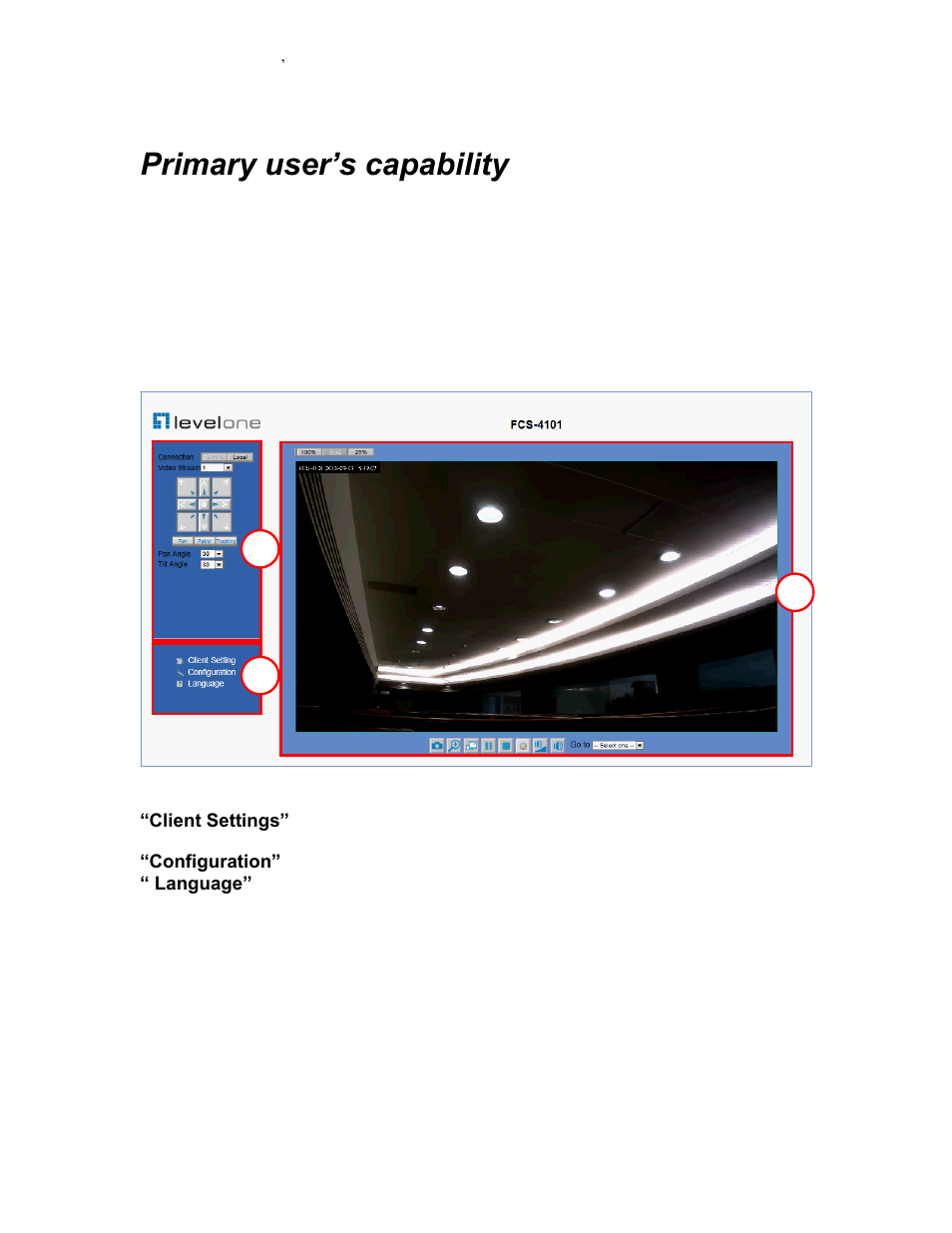 Primary user’s capability, Main screen with camera view | LevelOne FCS-4101 User Manual | Page 18 / 56