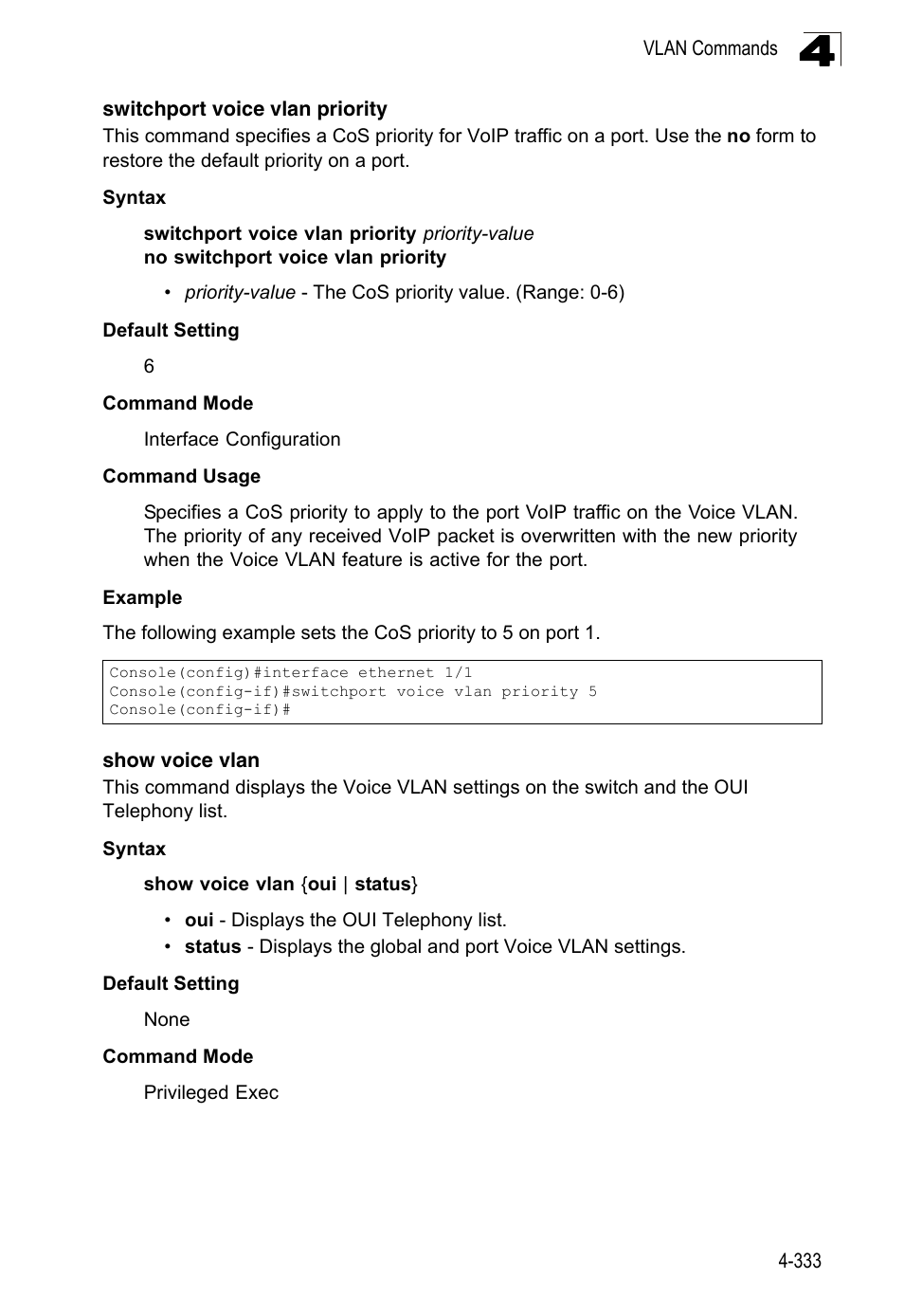 Switchport voice vlan priority, Show voice vlan | LevelOne FGL-2870 User Manual | Page 699 / 800