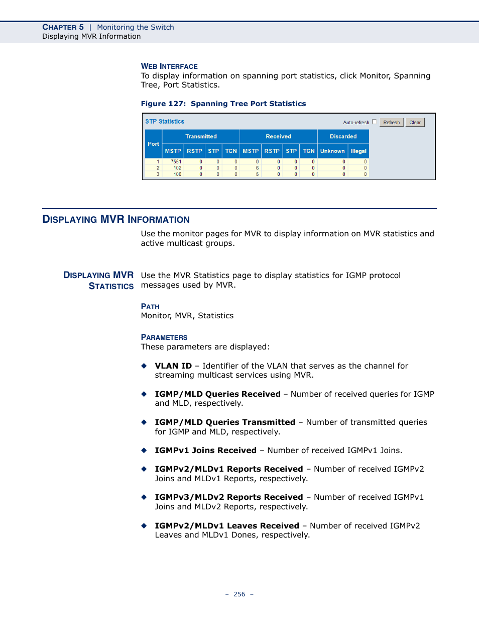 Displaying mvr information, Displaying mvr statistics, Figure 127: spanning tree port statistics | Mvr i | LevelOne GSW-4876 User Manual | Page 256 / 314