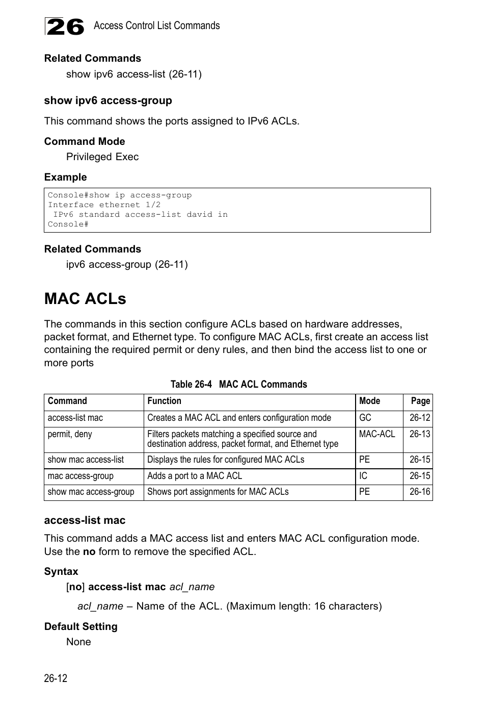 Show ipv6 access-group, Mac acls, Access-list mac | Table 26-4, Mac acl commands | LevelOne GTL-2690 User Manual | Page 511 / 789
