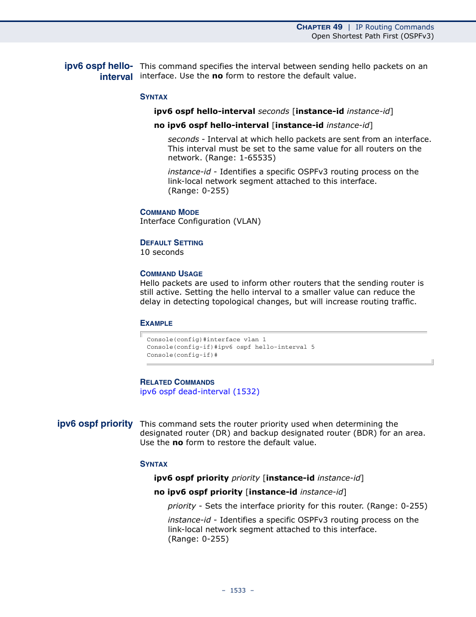 Ipv6 ospf hello- interval, Ipv6 ospf priority, Ipv6 ospf hello-interval | LevelOne GTL-2691 User Manual | Page 1533 / 1644