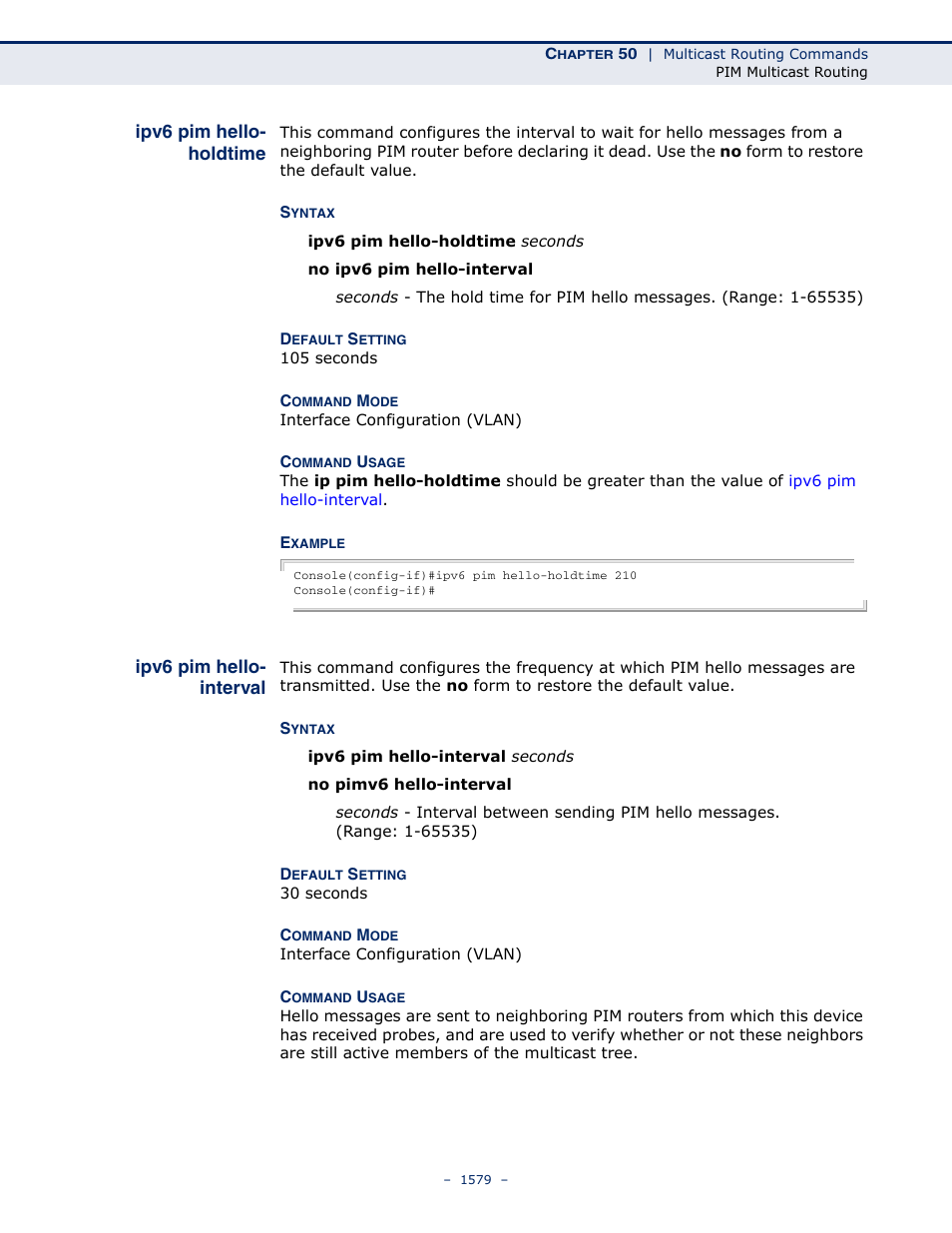 Ipv6 pim hello- holdtime, Ipv6 pim hello- interval, Ipv6 pim hello-holdtime | Ipv6 pim hello-interval | LevelOne GTL-2691 User Manual | Page 1579 / 1644