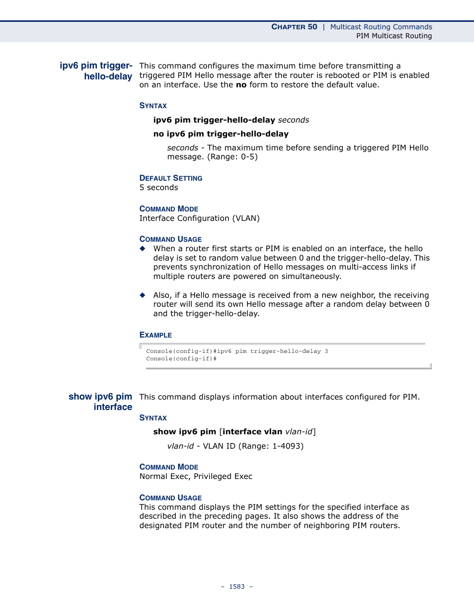 Ipv6 pim trigger- hello-delay, Show ipv6 pim interface, Ipv6 pim trigger-hello-delay | Ipv6 pim trigger-hello, Delay | LevelOne GTL-2691 User Manual | Page 1583 / 1644