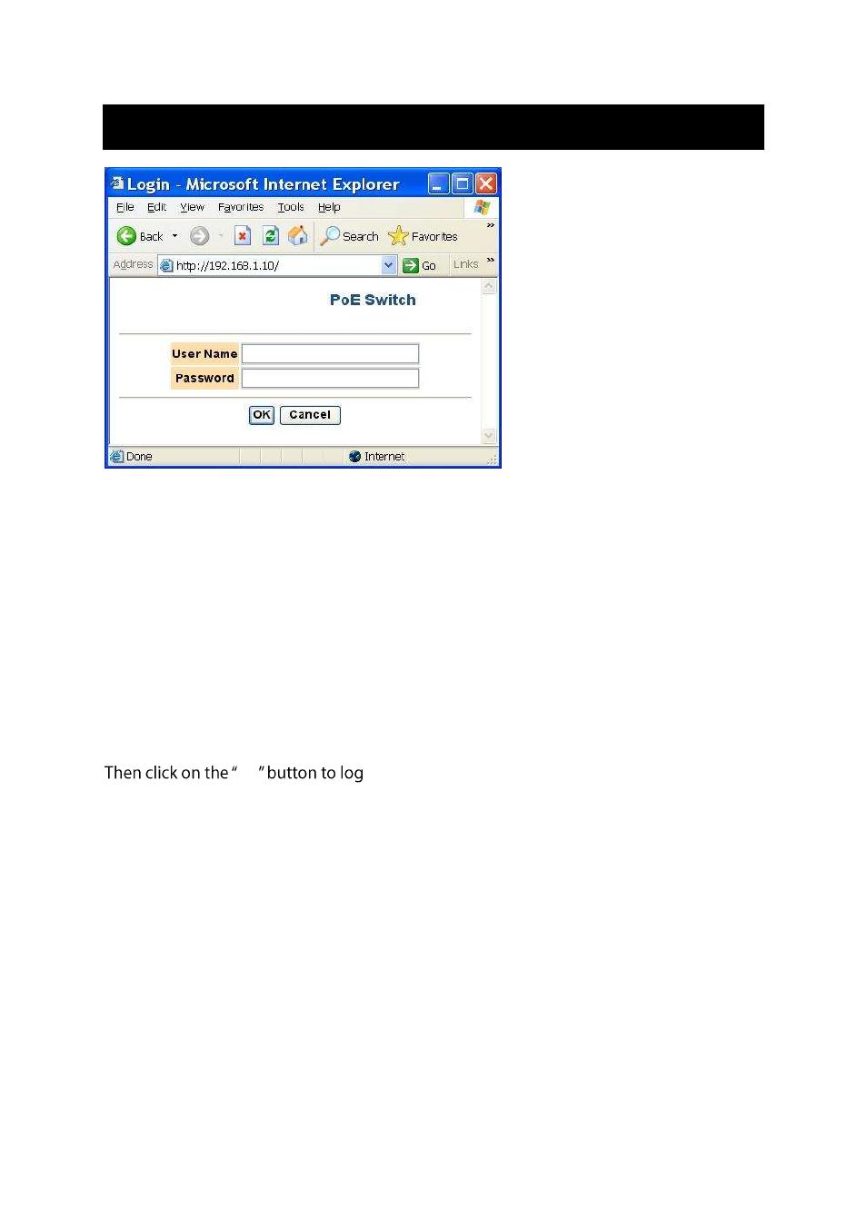 Ogging on to the switch, Logging on to the switch, Switch ip address | User name, Password | LevelOne IES-0851 User Manual | Page 12 / 20