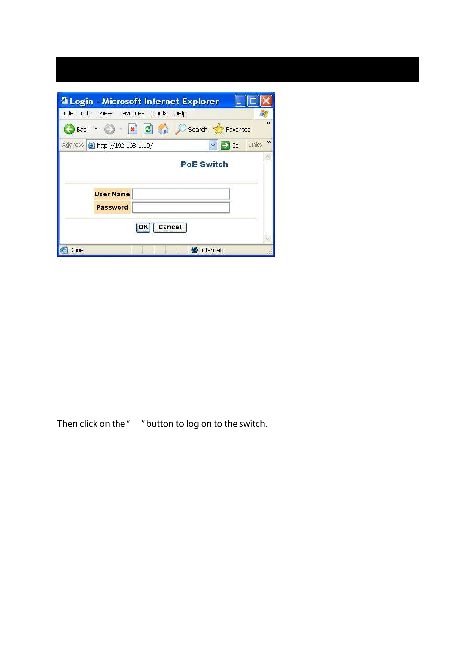 Ogging on to the switch, Logging on to the switch, Switch ip address | User name, Password | LevelOne IES-0853 User Manual | Page 12 / 21