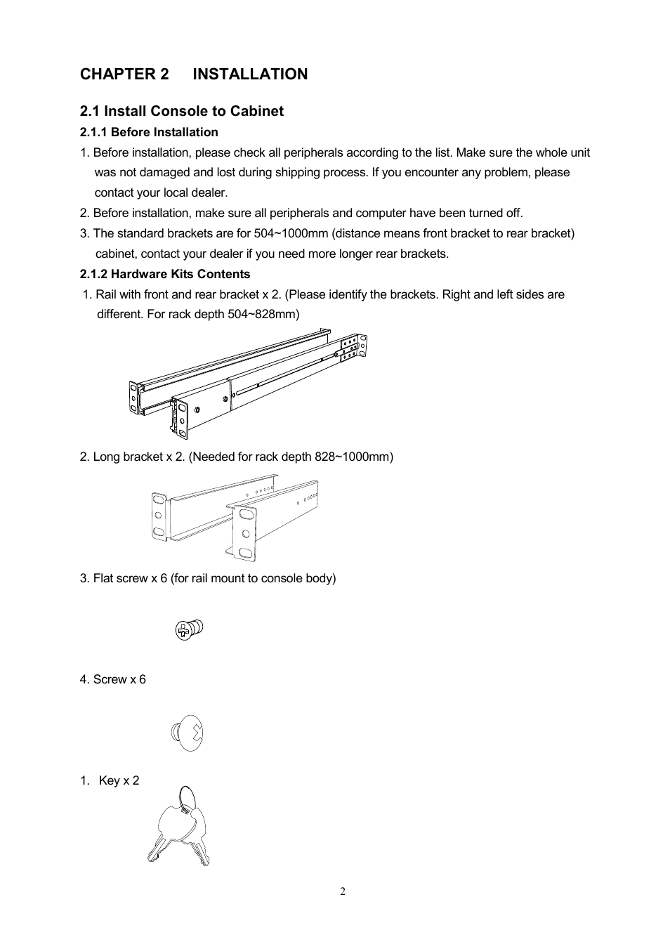 Chapter 2 installation, Nstall, Onsole to | Abinet, 1 before installation, 2 hardware kits contents | LevelOne KVM-0117 User Manual | Page 5 / 17