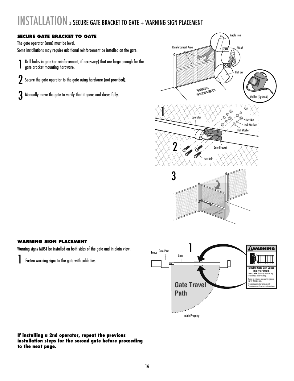 Secure gate bracket to gate, Warning sign placement, 1installation | Gate travel path | LiftMaster LA412 Solar Powered Residential Gate Operator User Manual | Page 17 / 44