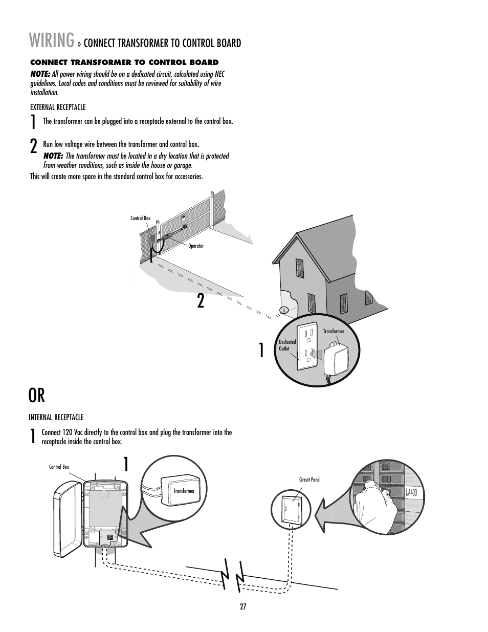 Connect transformer to control board, External receptacle, Internal receptacle | Wiring, 12 1 or, La400 | LiftMaster LA400 Residential DC Linear Gate Operator User Manual | Page 28 / 48