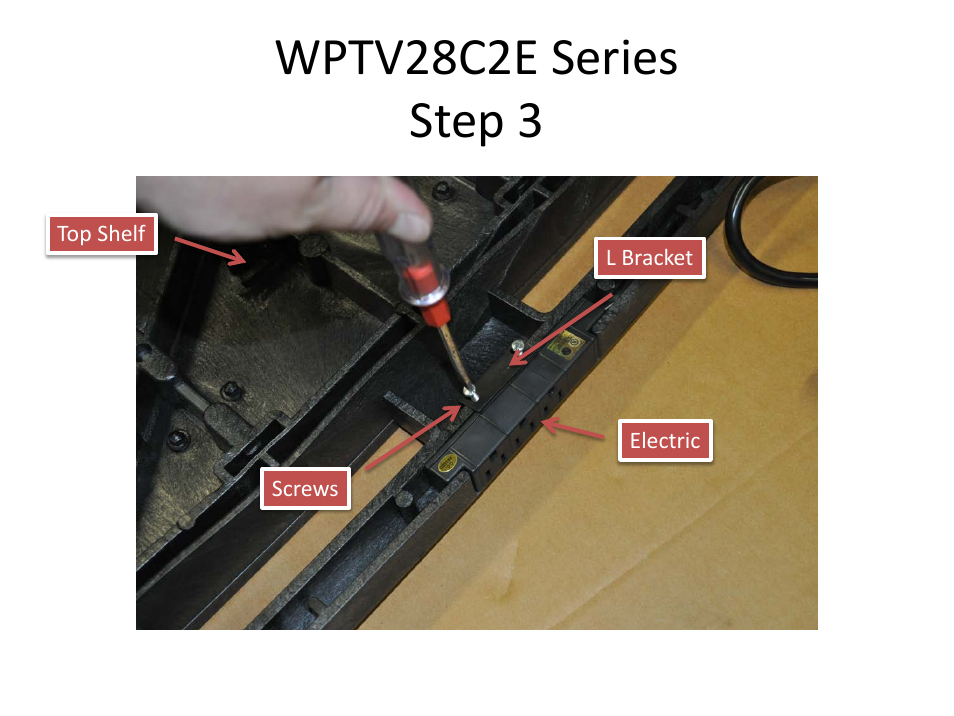 Wptv28c2e series step 3 | Luxor|H.Wilson WPTV28 User Manual | Page 4 / 27