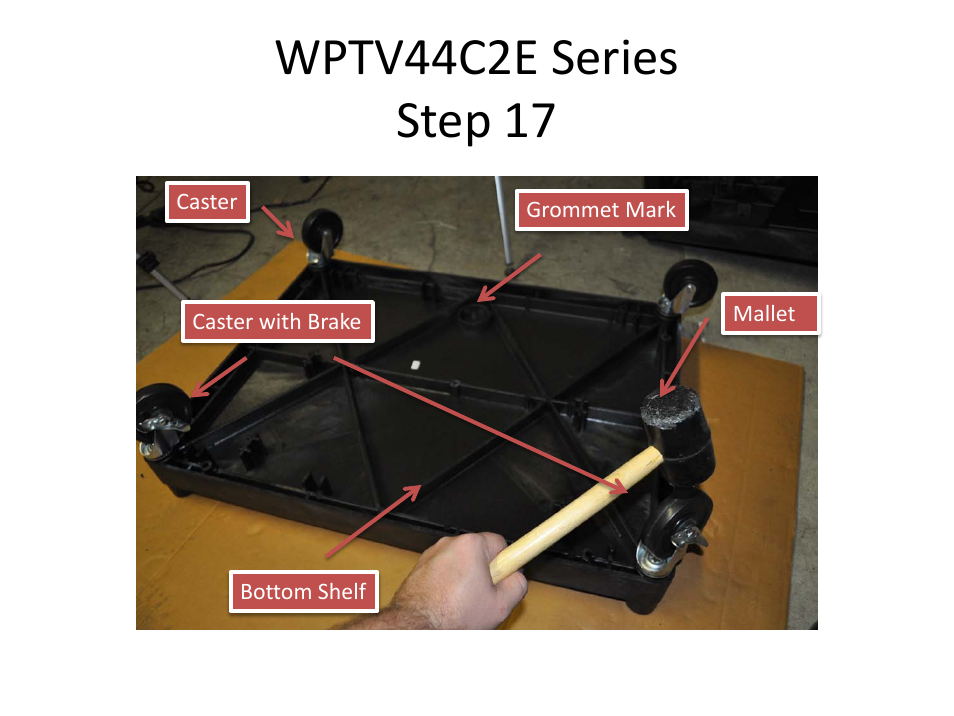 Wptv44c2e series step 17 | Luxor|H.Wilson WPTV44 User Manual | Page 19 / 31