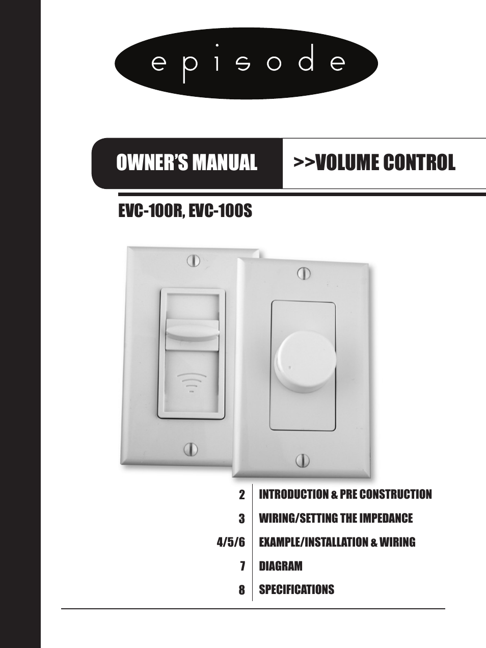 Staub Electronics EVC-100S-WHLA EPISODE - 100 W SLIDING VOLUME CONTROL User Manual | 8 pages