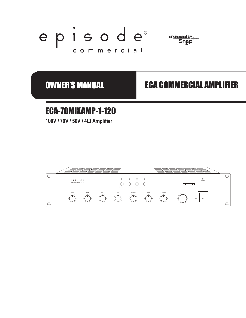 Staub Electronics ECA-70MIXAMP-1-120 - EPISODE - 120 WATT RACK MOUNTABLE 70 VOLT COMMERCIAL AMPLIFIER-MIXER User Manual | 16 pages