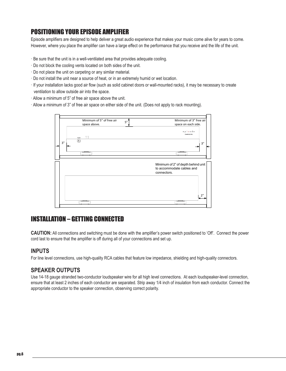 Positioning your episode amplifier, Installation – getting connected, Inputs | Speaker outputs | Staub Electronics EA-AMP-12D-70A EPISODE - 12 CHANNEL 70 WATTS DIGITAL AMPLIFIER WITH AUTO POWER User Manual | Page 6 / 14
