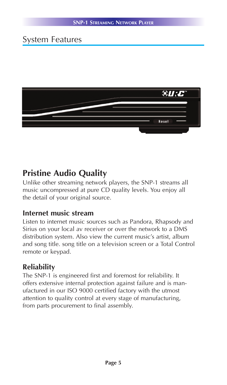 System features pristine audio quality, Internet music stream, Reliability | Staub Electronics SNP-1 URC - 2 WAY STREAMING NETWORK PLAYER User Manual | Page 7 / 16