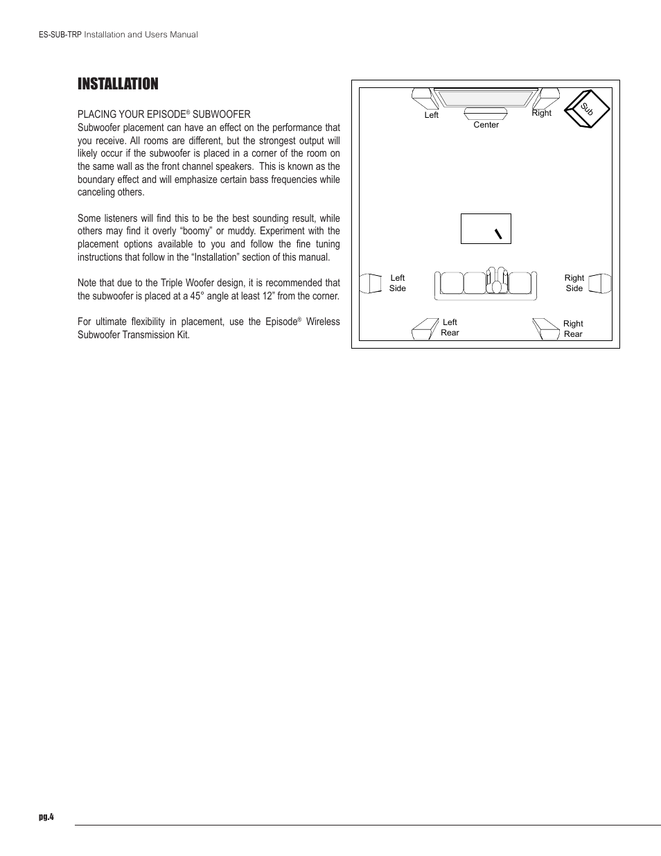 Installation | Staub Electronics ES-SUB-TRP10-500-BLK EPISODE - 500 WATT TRIPLE 10IN POWERED SUBWOOFER User Manual | Page 4 / 10