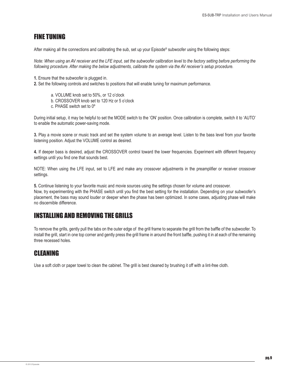 Fine tuning, Installing and removing the grills, Cleaning | Staub Electronics ES-SUB-TRP10-500-BLK EPISODE - 500 WATT TRIPLE 10IN POWERED SUBWOOFER User Manual | Page 9 / 10