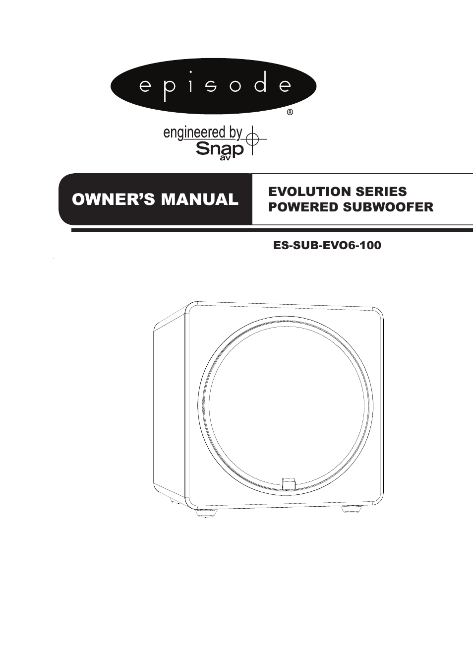 Staub Electronics ES-SUB-EVO6-100 EPISODE - EVOLUTION 6 IN POWERED SUBWOOFER (100 WATT) User Manual | 12 pages