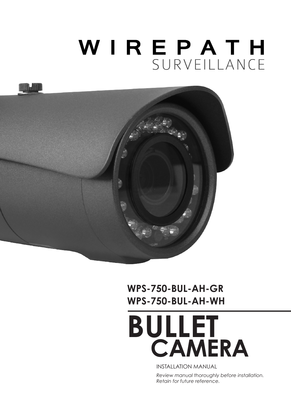 Staub Electronics WPS-750-BUL-AH WIREPATH - SURVEILLANCE 750-SERIES BULLET ANALOG OUTDOOR CAMERA WITH IR AND HEATER (650TVL) User Manual | 32 pages