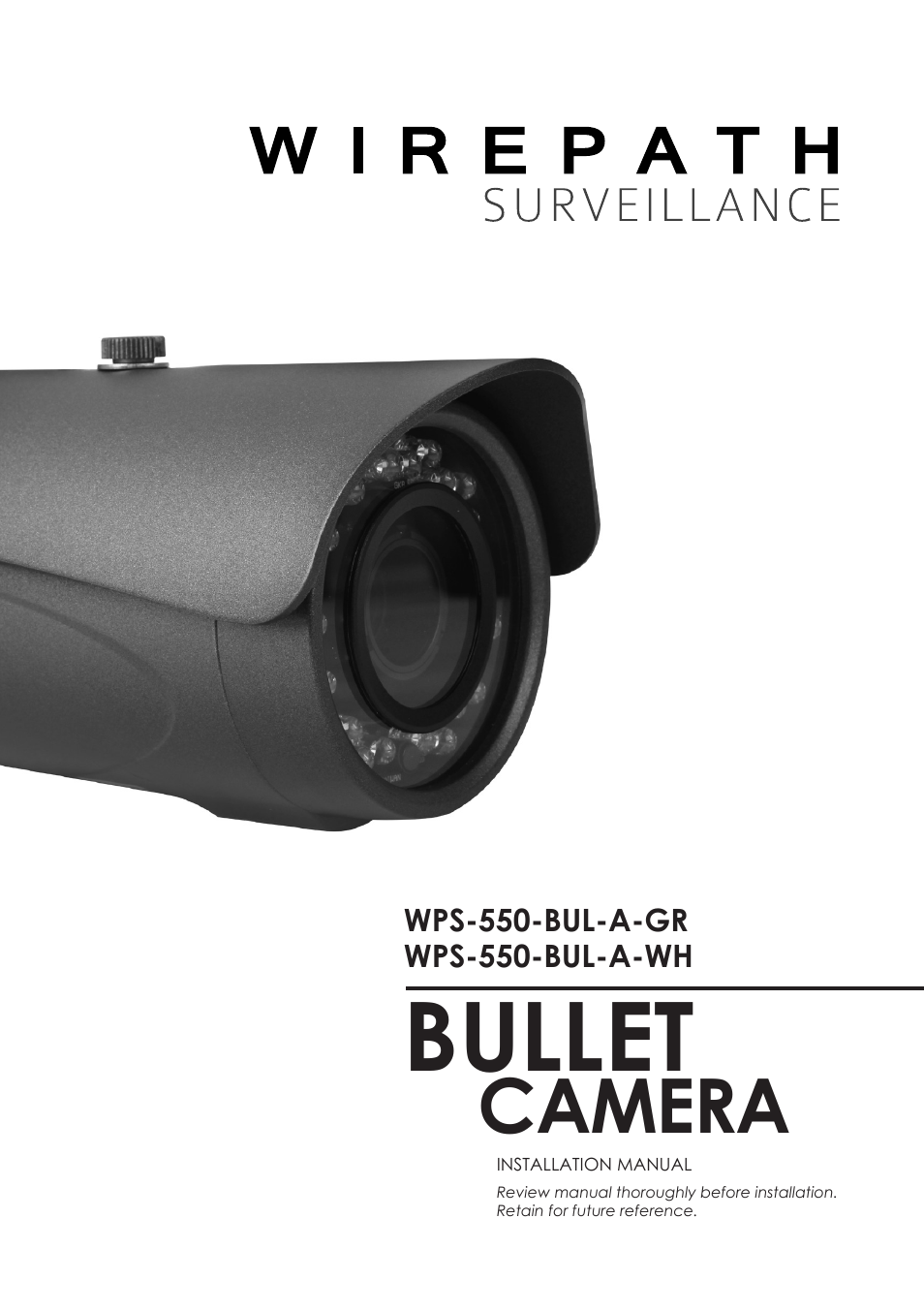 Staub Electronics WPS-550-BUL-A WIREPATH - SURVEILLANCE 550-SERIES BULLET ANALOG OUTDOOR CAMERA WITH IR (600 TVL) User Manual | 30 pages