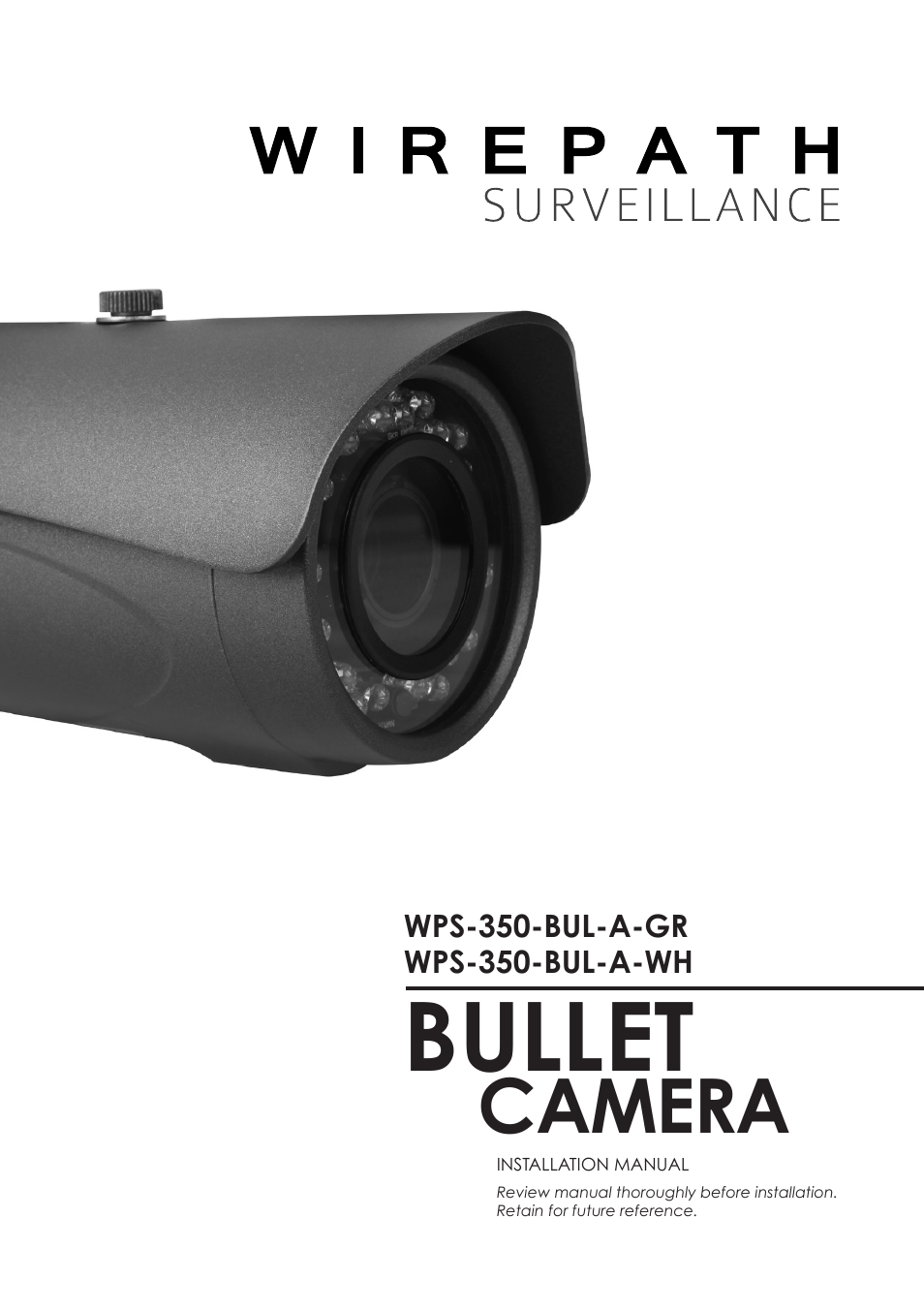 Staub Electronics WPS-350-BUL-A WIREPATH - SURVEILLANCE 350-SERIES BULLET ANALOG OUTDOOR CAMERA WITH IR (550 TVL) User Manual | 14 pages