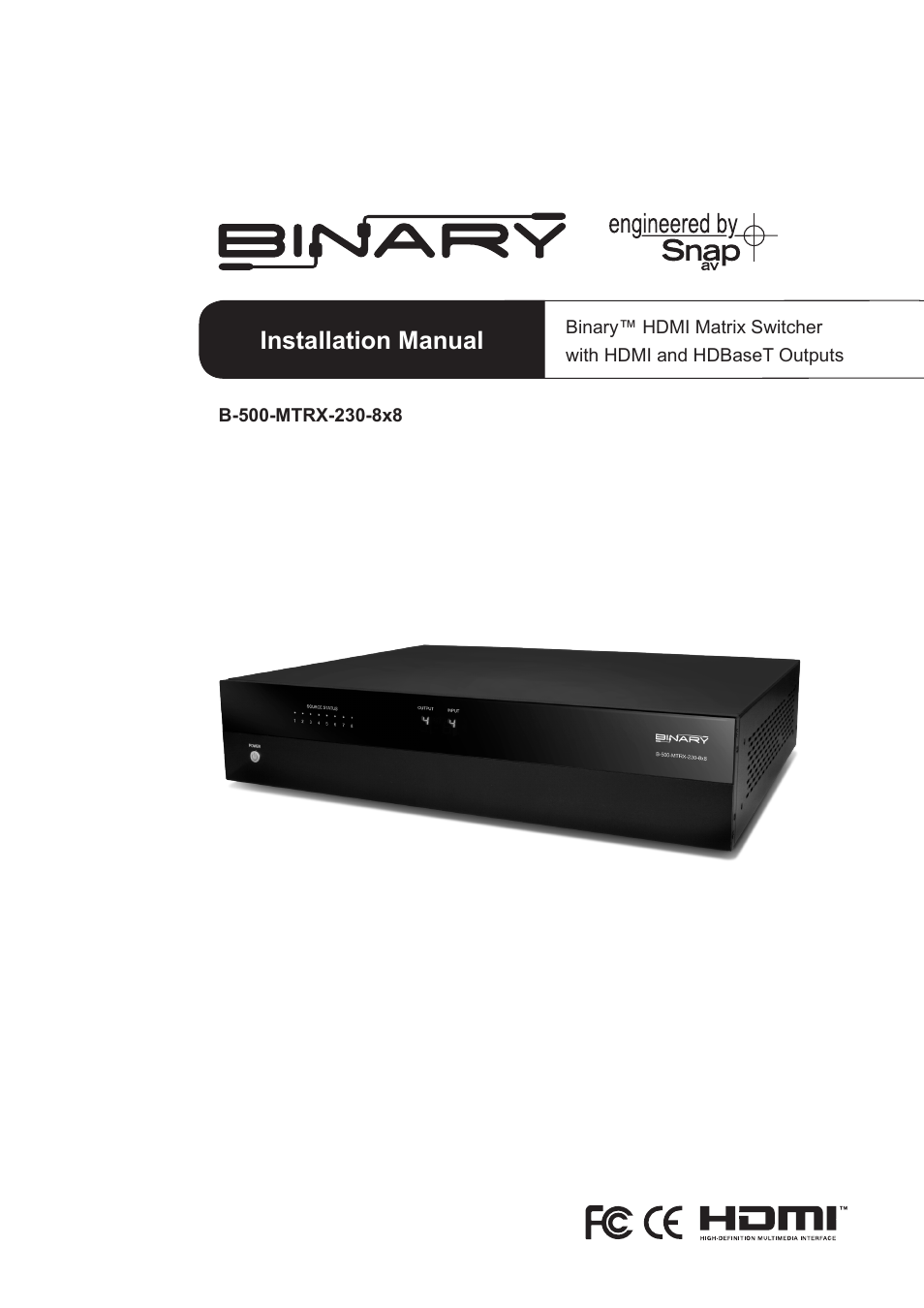 Staub Electronics B-500-MTRX-230-8X8 BINARY - HDMI 8X8 MATRIX SWITCH WITH HDMI AND HDBASET OUTPUTS User Manual | 28 pages
