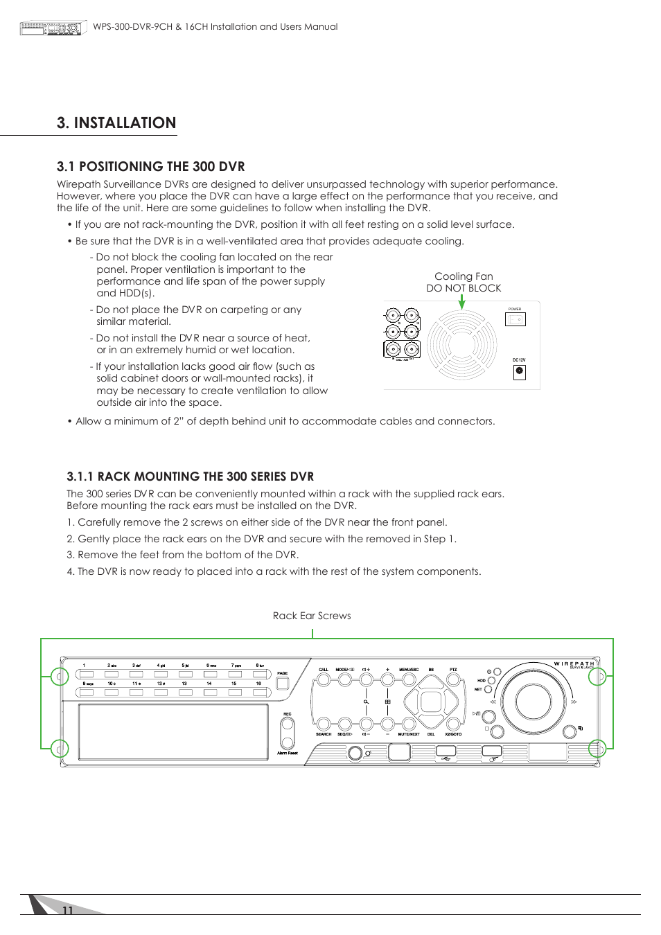 Installation, 1 positioning the 300 dvr, 1 rack mounting the 300 series dvr | Staub Electronics WPS-300-DVR-16CH WIREPATH - 16 CHANNEL DVR WITH 1TB HDD User Manual | Page 11 / 115