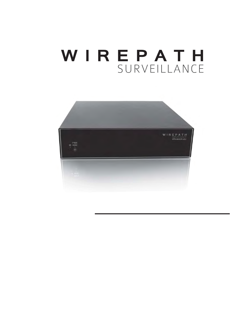 Staub Electronics WPS-100-DVR-4CH WIREPATH - 4 CHANNEL DVR W_500GB HDD User Manual | 84 pages
