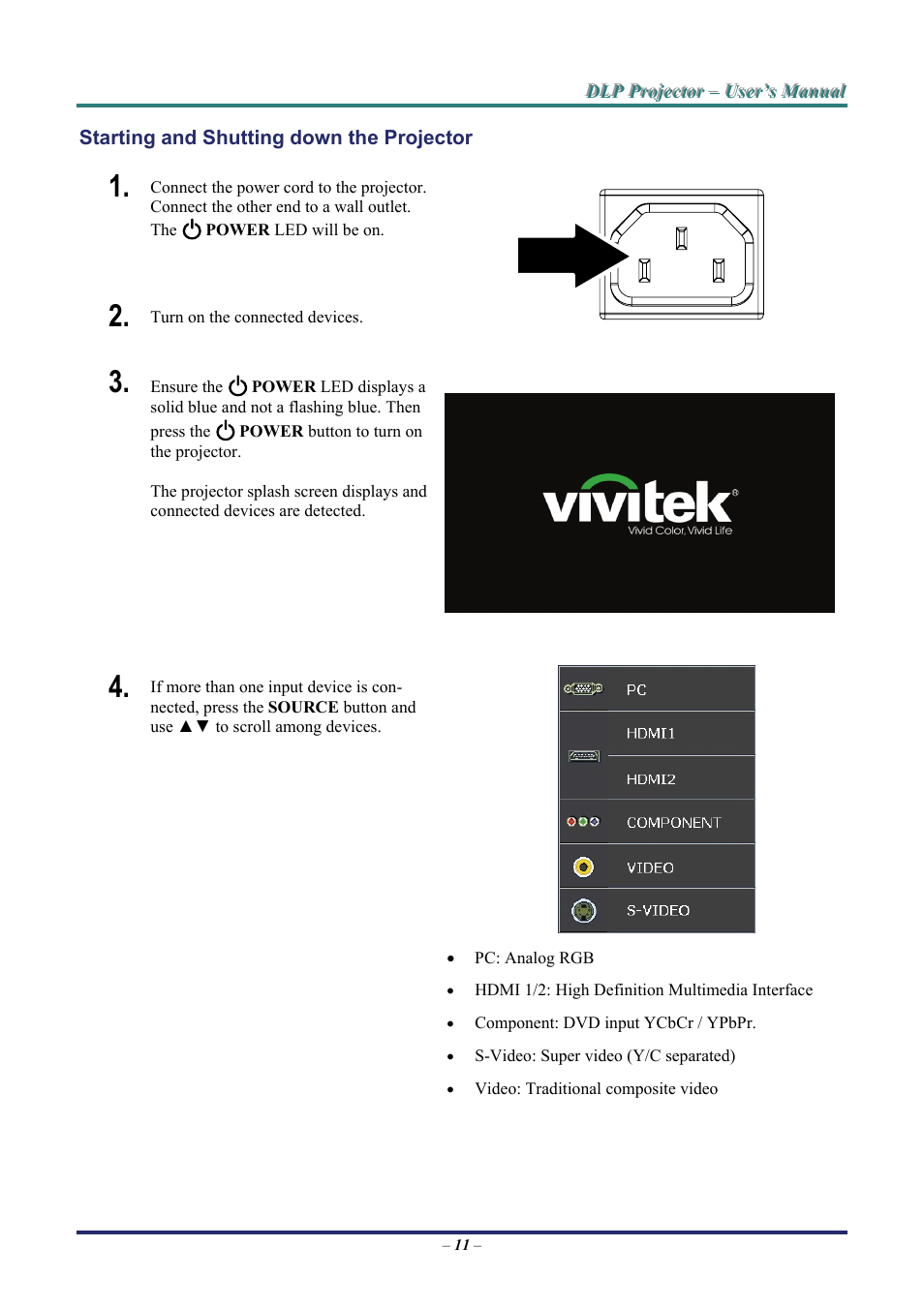 Starting and shutting down the projector, Tarting and, Hutting down the | Rojector | Staub Electronics D963HD VIVITEK - 1080P MULTIMEDIA PROJECTOR (4500 LUMENS) User Manual | Page 18 / 59
