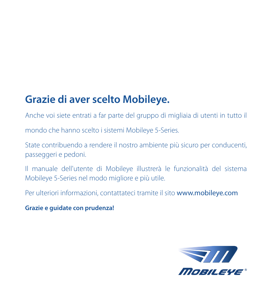 Grazie di aver scelto mobileye | Staub Electronics ME-560 MOBILEYE - IMPROVED AFTERMARKET COLLISION PREVENTION SYSTEM W_ IOS SUPPORT User Manual | Page 38 / 100