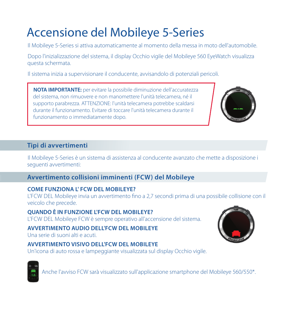 Accensione del mobileye 5-series | Staub Electronics ME-560 MOBILEYE - IMPROVED AFTERMARKET COLLISION PREVENTION SYSTEM W_ IOS SUPPORT User Manual | Page 40 / 100