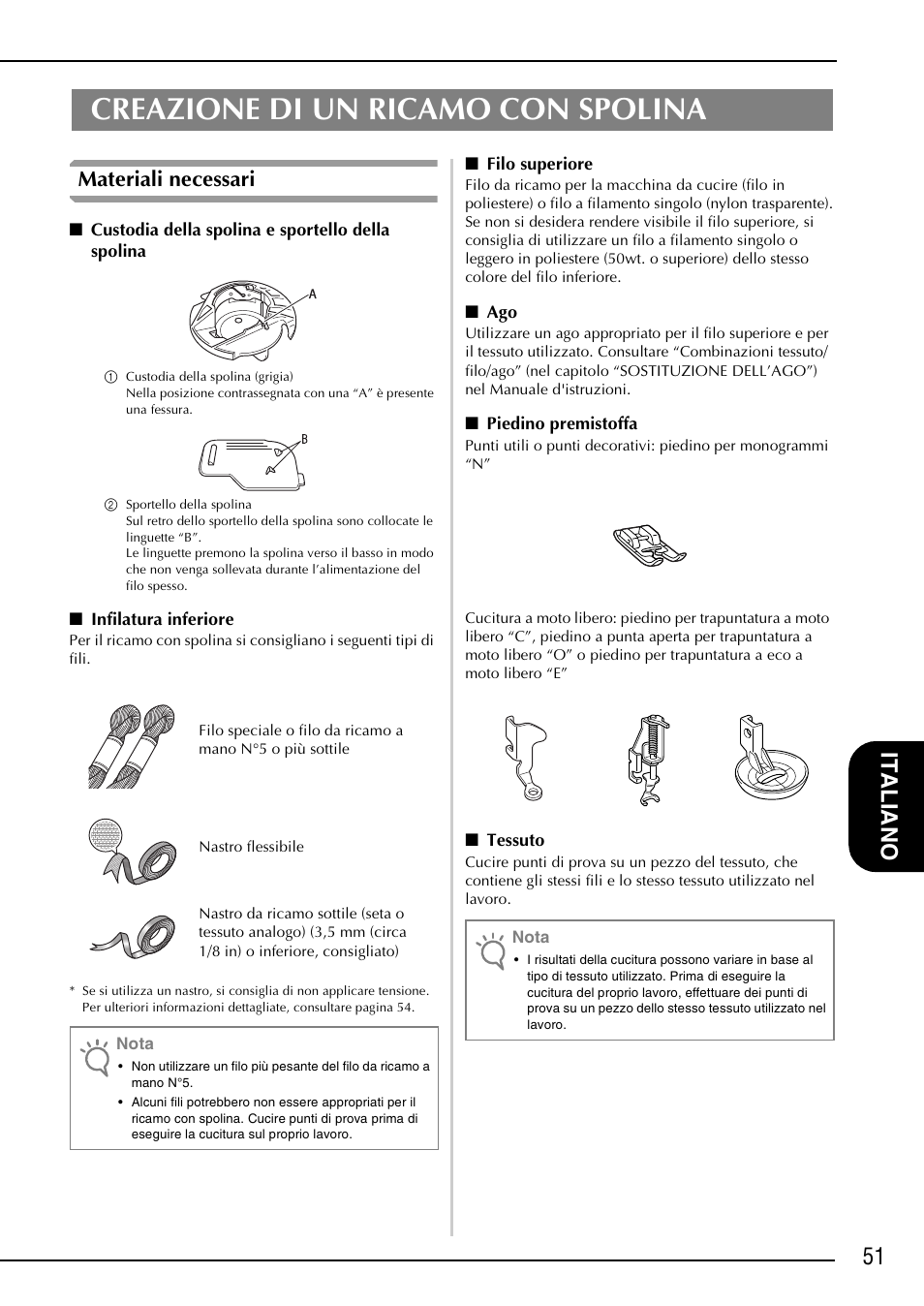 Creazione di un ricamo con spolina, 51 it aliano, Materiali necessari | Brother NX-2000 User Manual | Page 53 / 88