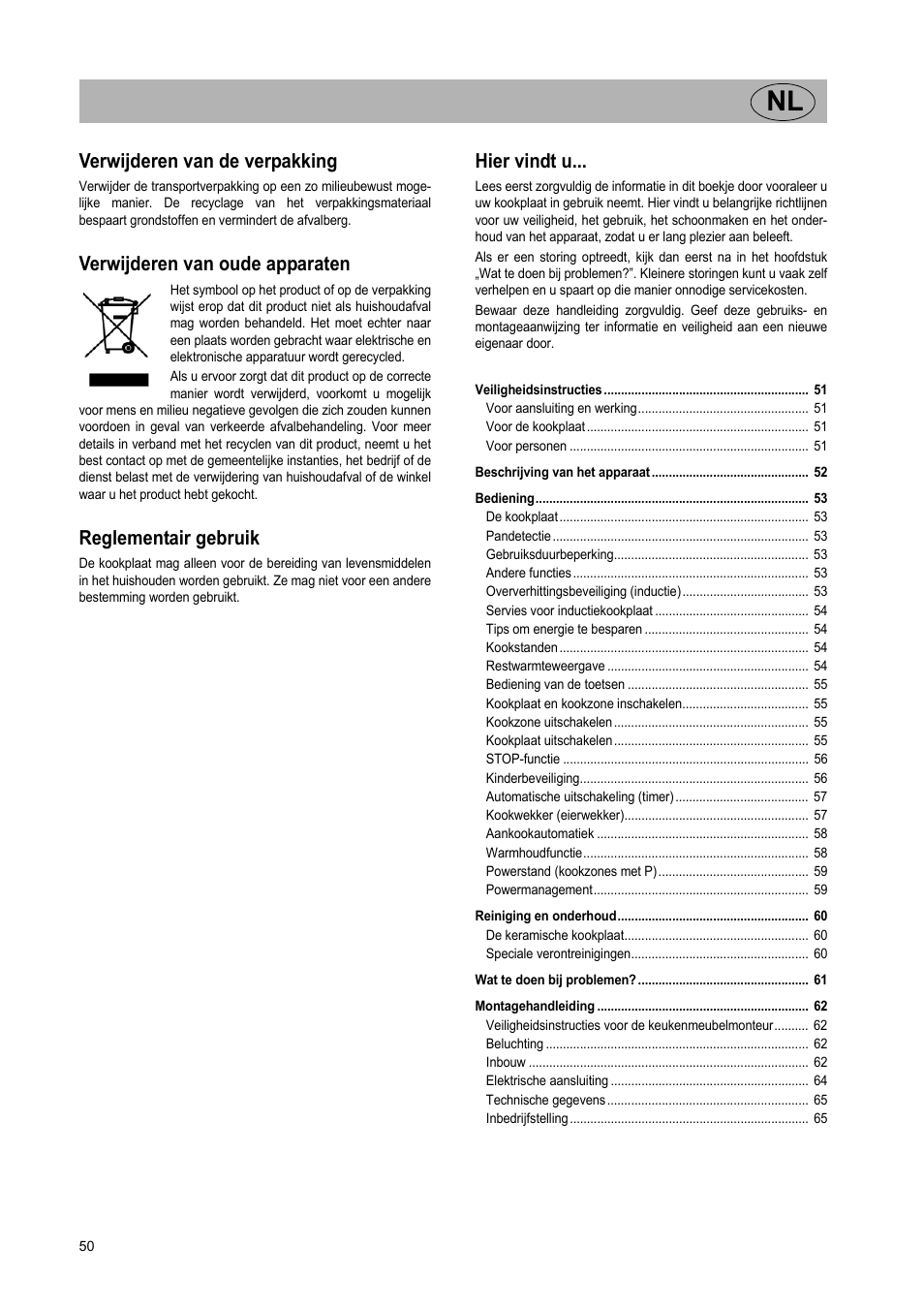 Verwijderen van de verpakking, Verwijderen van oude apparaten, Reglementair gebruik | Hier vindt u | Teka GKST 95 N i4 Select User Manual | Page 50 / 113