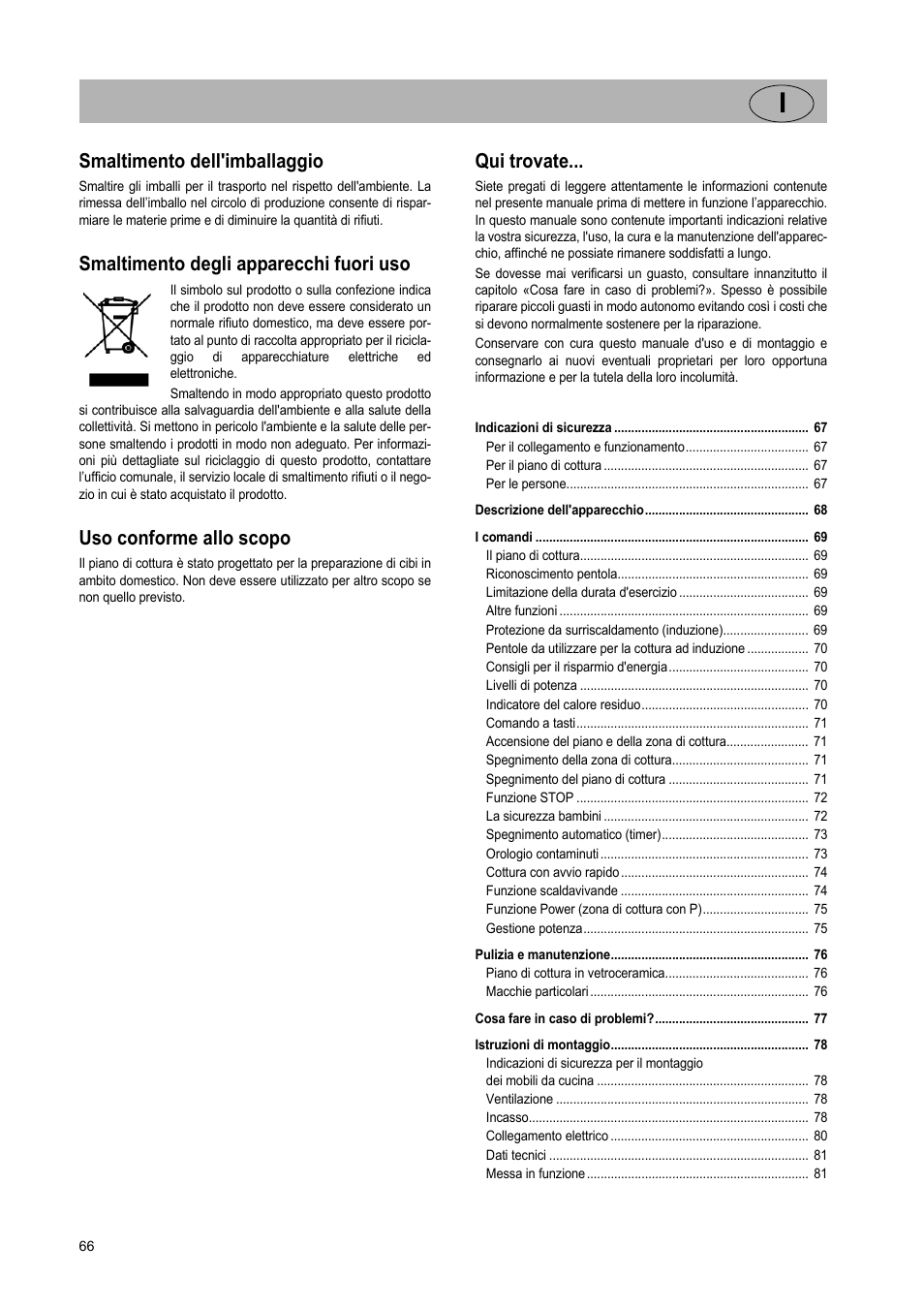 Smaltimento dell'imballaggio, Smaltimento degli apparecchi fuori uso, Uso conforme allo scopo | Qui trovate | Teka GKST 95 N i4 Select User Manual | Page 66 / 113