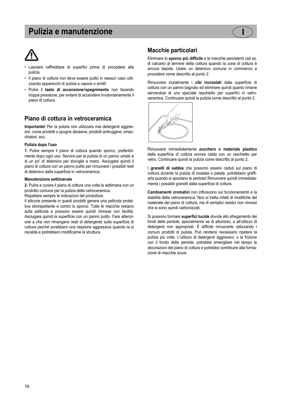 Pulizia e manutenzione i, Piano di cottura in vetroceramica, Macchie particolari | Teka GKST 95 N i4 Select User Manual | Page 76 / 113