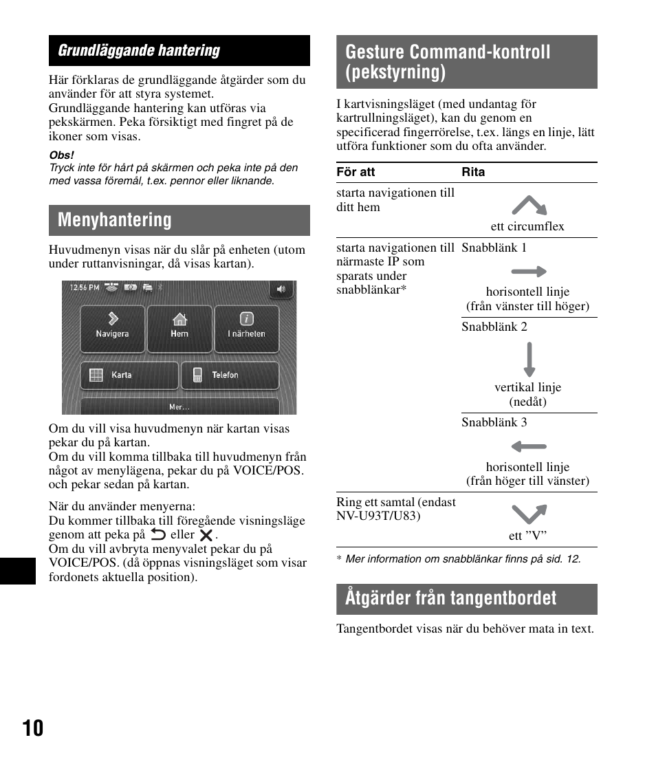 Grundläggande hantering, Menyhantering, Gesture command-kontroll (pekstyrning) | Åtgärder från tangentbordet | Sony NV-U83 User Manual | Page 152 / 194