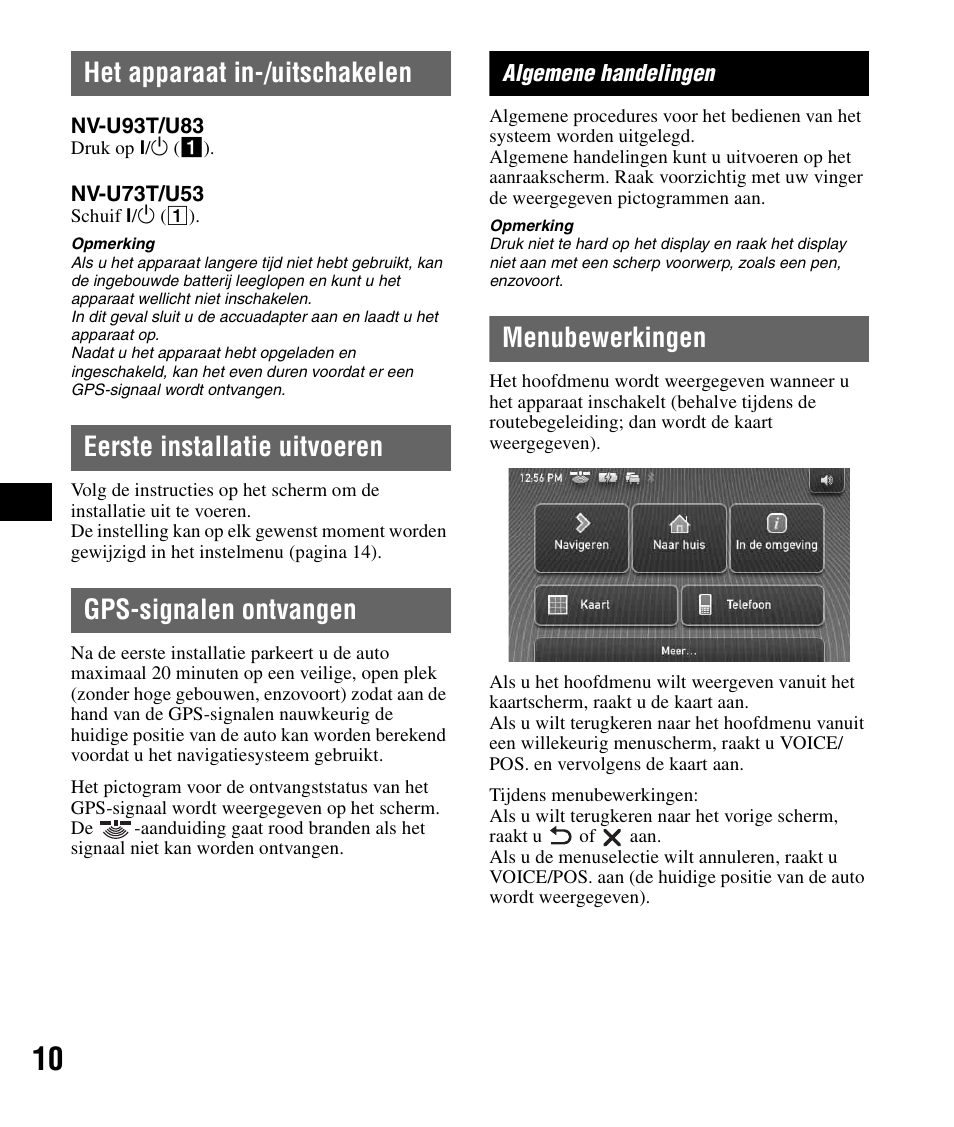 Het apparaat in-/uitschakelen, Eerste installatie uitvoeren, Gps-signalen ontvangen | Algemene handelingen, Menubewerkingen | Sony NV-U83 User Manual | Page 80 / 194