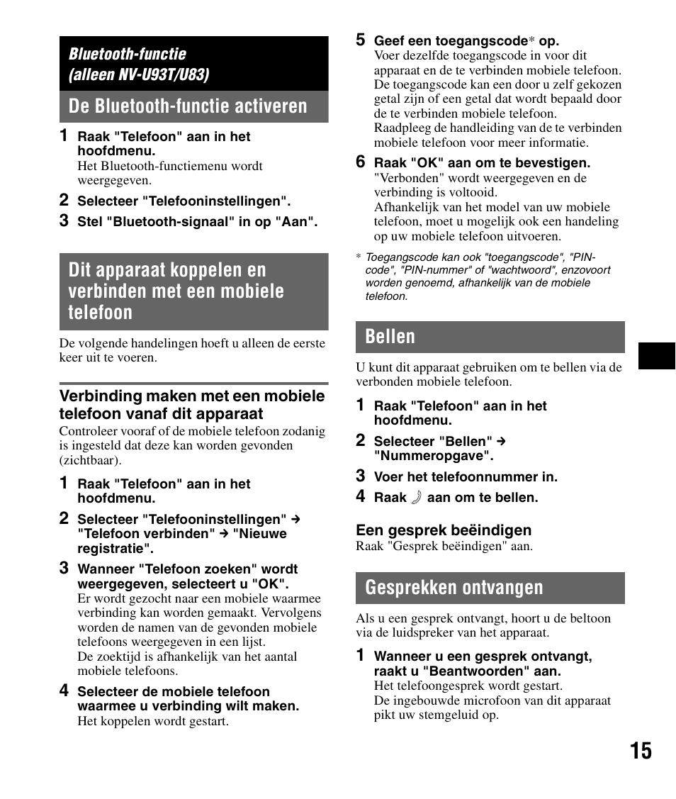 Bluetooth-functie (alleen nv-u93t/u83), De bluetooth-functie activeren, Bellen | Gesprekken ontvangen, Bellen gesprekken ontvangen | Sony NV-U83 User Manual | Page 85 / 194