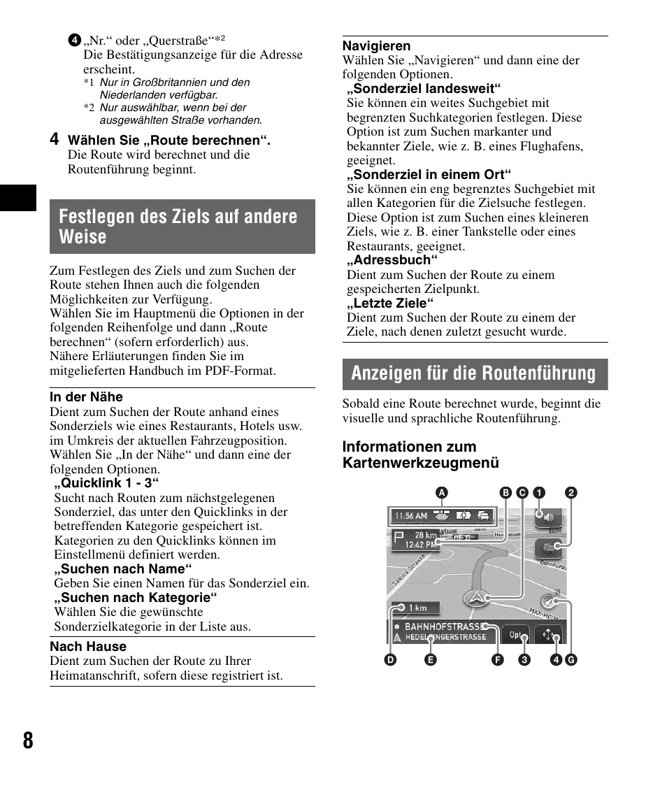 Festlegen des ziels auf andere weise, Anzeigen für die routenführung | Sony NV-U72TW User Manual | Page 22 / 116