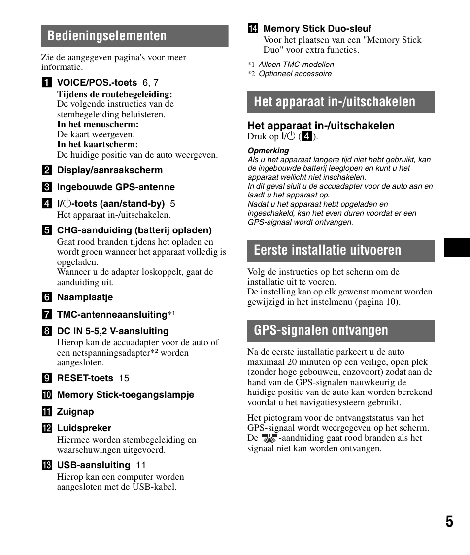 Bedieningselementen, Het apparaat in-/uitschakelen, Eerste installatie uitvoeren | Gps-signalen ontvangen | Sony NV-U72TW User Manual | Page 47 / 116