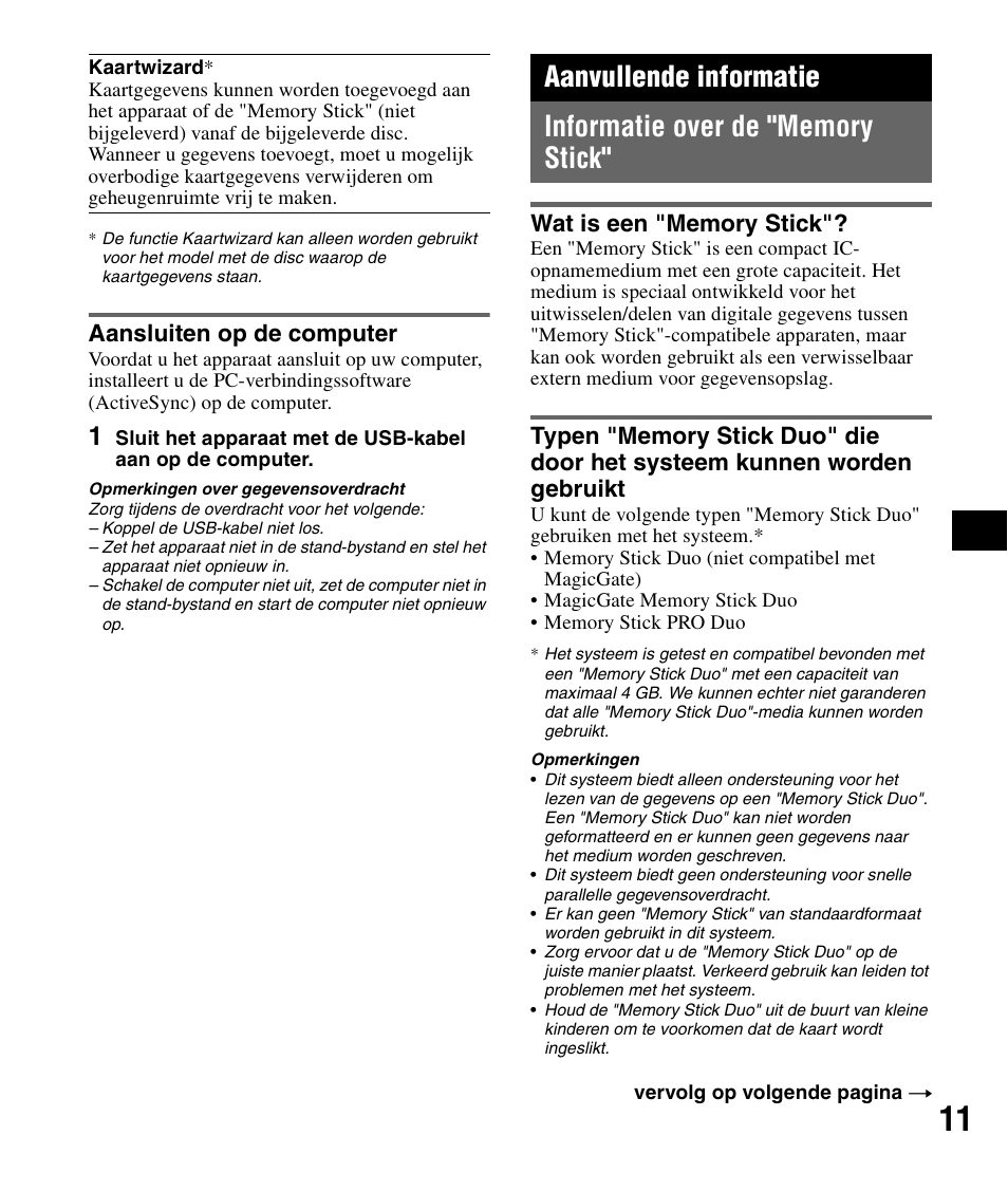 Aansluiten op de computer, Aanvullende informatie, Informatie over de "memory stick | Wat is een "memory stick | Sony NV-U72TW User Manual | Page 53 / 116