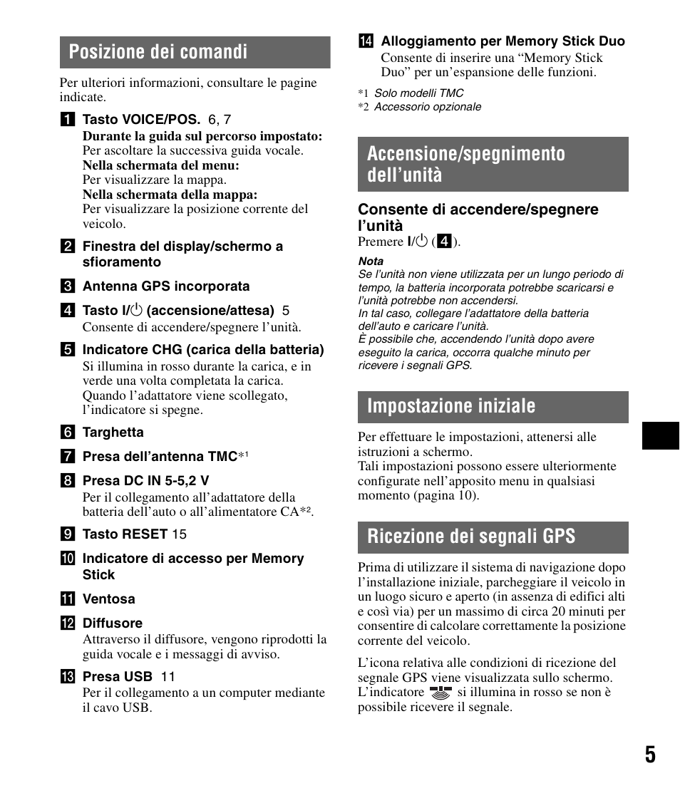Posizione dei comandi, Accensione/spegnimento dell’unità, Impostazione iniziale | Ricezione dei segnali gps | Sony NV-U72TW User Manual | Page 61 / 116