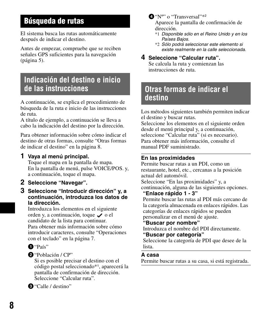 Búsqueda de rutas, Otras formas de indicar el destino, Indicación del destino e inicio de las | Instrucciones | Sony NV-U72TW User Manual | Page 78 / 116