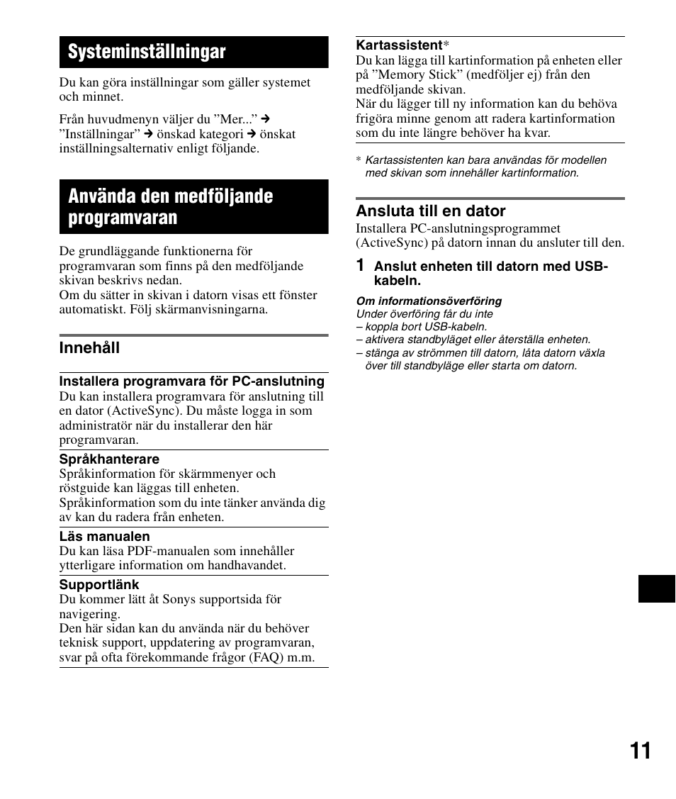 Systeminställningar, Använda den medföljande programvaran, Innehåll | Ansluta till en dator, Innehåll ansluta till en dator, Sid. 11) | Sony NV-U72TW User Manual | Page 95 / 116