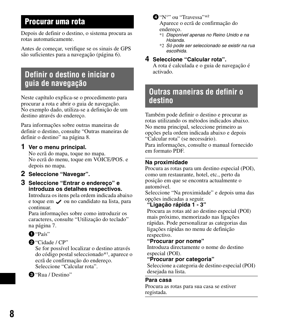 Procurar uma rota, Definir o destino e iniciar o guia de navegação, Outras maneiras de definir o destino | Definir o destino e iniciar o guia de, Navegação | Sony NV-U82B User Manual | Page 110 / 122